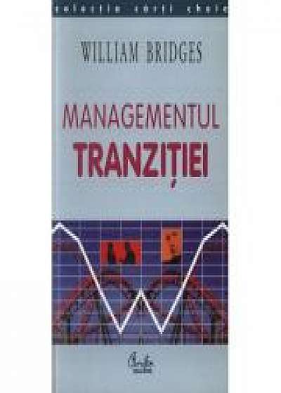 Managementul tranzitiei - William Bridges
