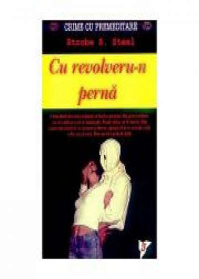 Coperta cărții Cu revolveru-n perna - Strobe S. Steel
