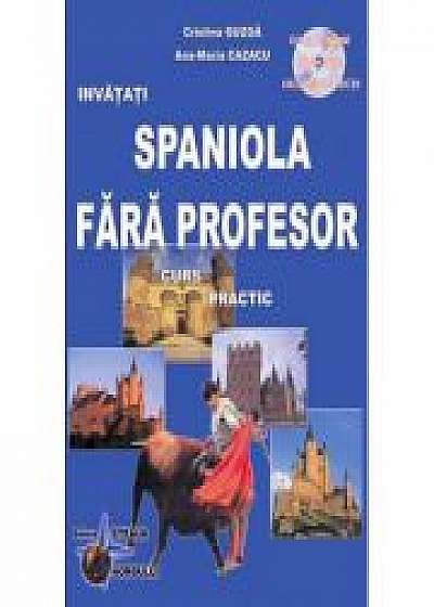 Spaniola Fara Profesor. Curs practic +CD audio (Ana-Maria Cazacu)