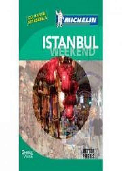 Istanbul Weekend - Ghid de calatorie Michelin
