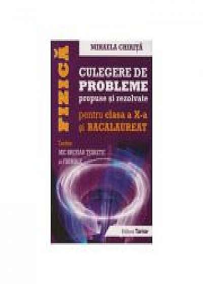 Fizica, Culegere de probleme propuse si rezolvate pentru clasa a X-a si BACALAUREAT + Mic breviar teoretic si formule ( Mihaela Chirita )