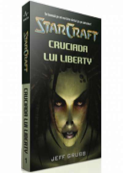 StarCraft 1 - Cruciada lui Liberty - Jeff Grubb