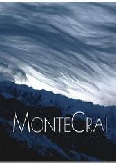 MONTECRAI - Tinutul Pietrei Craiului (album foto) - Mircea Cinteza, Eliza Cinteza
