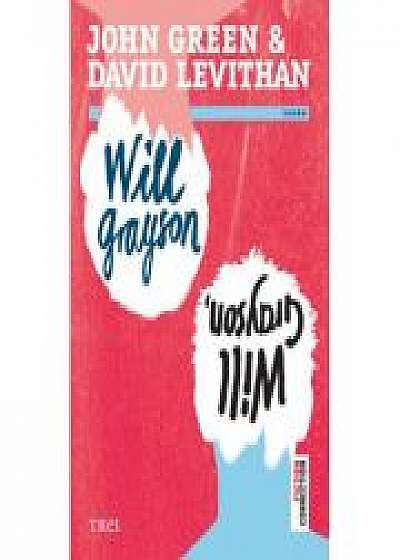 Will Grayson, Will Grayson - John Green. Traducere de Ioana Oprica