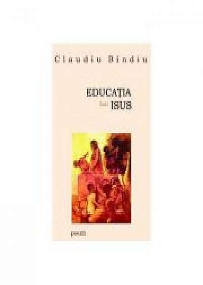 Coperta cărții Educatia lui Isus - Claudiu Bindiu