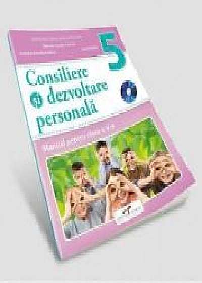 Consiliere si dezvoltare personala, manual pentru clasa a V-a (Contine editia digitala) - Calineci Marcela Claudia