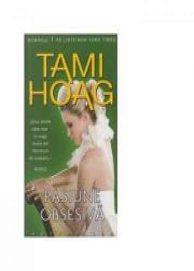 Pasiune obsesiva - Tami Hoag