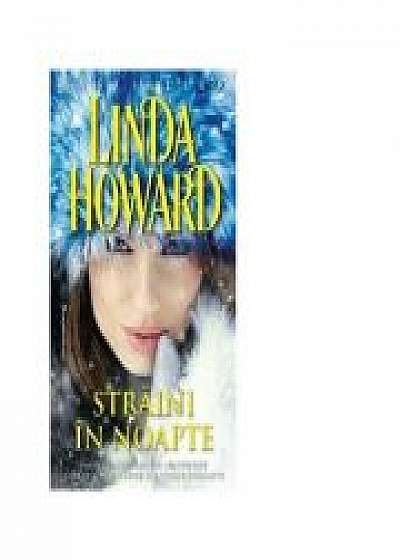 Straini in noapte - Linda Howard
