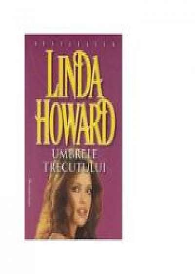 Umbrele trecutului - Linda Howard
