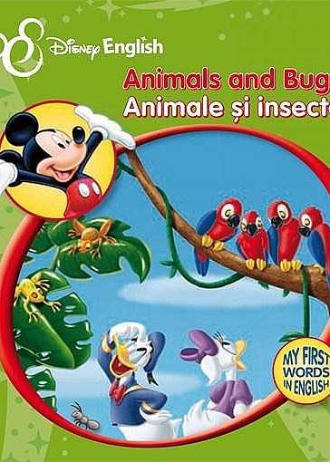 Animals and Bugs. Animale si insecte. My First Words in English