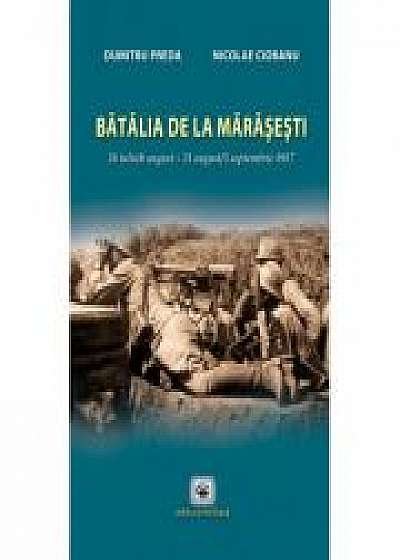 Batalia de la Marasesti: 24 iulie/6 august-21 august/3 septembrie 1917