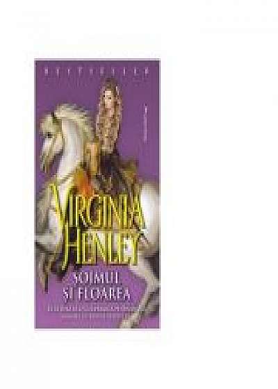 Soimul si Floarea - Virginia Henley