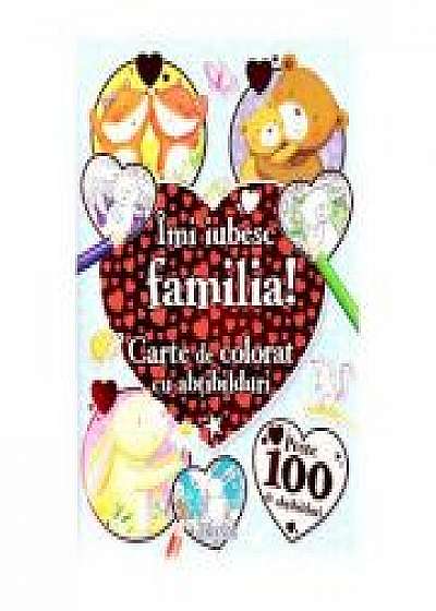 Coperta cărții Imi iubesc familia! Carte de colorat cu abtibilduri
