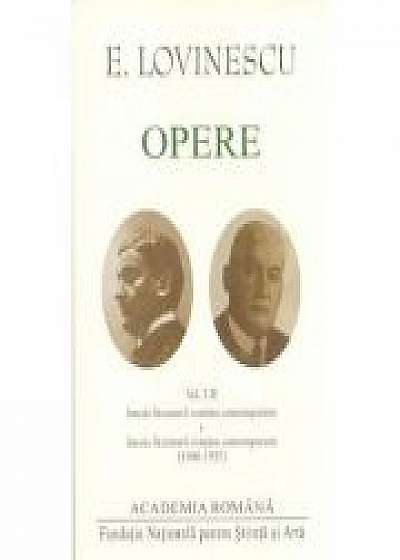 Opere (Vol. I+II) Opere. Istoria literaturii române contemporane - Eugen Lovinescu