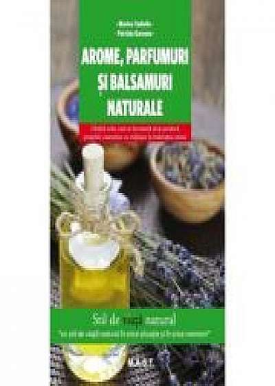 Arome, parfumuri si balsamuri naturale - Marina Tadiello
