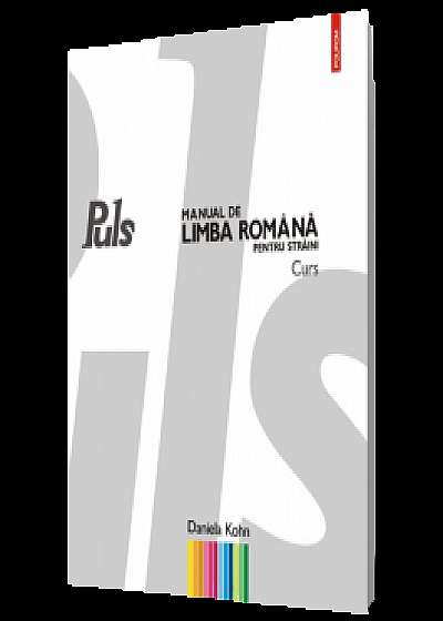 Puls. Manual de limba română pentru străini. Curs