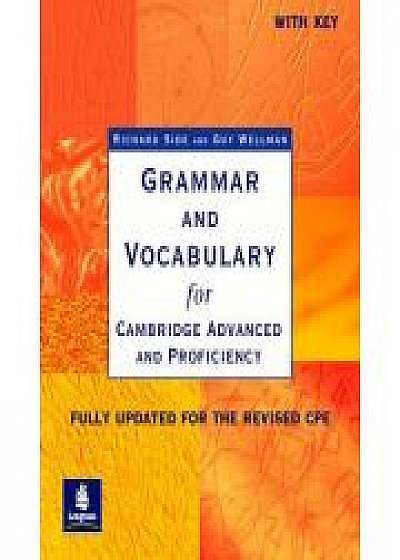 Grammar and Vocabulary for Cambridge Advanced and Proficiency. With Key. Fully updated for the revised CPE