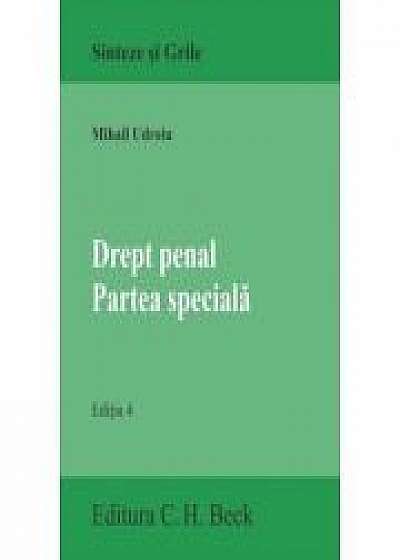 Coperta cărții Drept penal. Partea speciala. Editia a 4-a de Mihail Udroiu