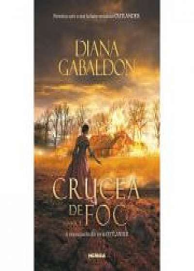 Crucea de foc vol. 2 (Seria Outlander, partea a V-a) - Diana Gabaldon