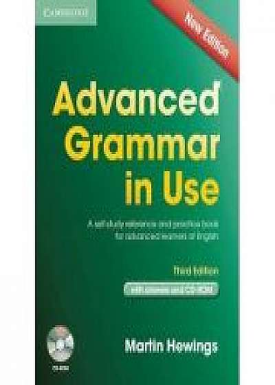Advanced Grammar in Use Book with Answers: A Self-Study Reference and Practice Book for Advanced Learners of English - contine CD-Rom