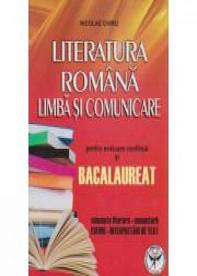 Literatura romana, Limba si comunicare pentru evaluare continua si Bacalaureat. Concepte literare, comentarii, eseuri, interpretari de tex