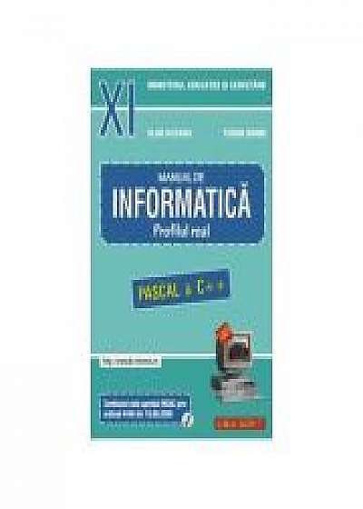 INFORMATICA, Manual pentru clasa a XI-a. Profilul real, neintensiv (Pascal si C++)