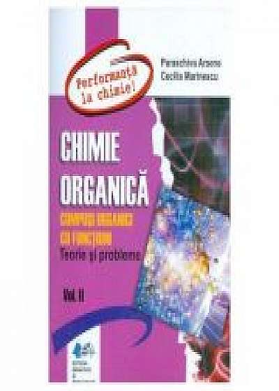 Chimie organica. Compusi organici cu functiuni Vol. 2 - Paraschiva Arsene, Cecilia Marinescu