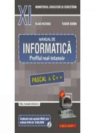 INFORMATICA, Manual pentru clasa a XI-a. Profilul real-intensiv (Pascal si C++)