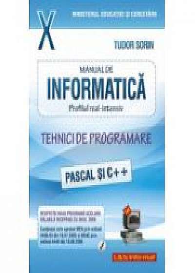 INFORMATICA, Manual pentru clasa a X-a, profilul real-intensiv (Pascal si C++)