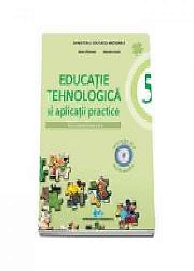 Educatie tehnologica si aplicatii practice. Manual pentru clasa a V-a. Include CD multimedia - Stela Olteanu, Natalia Lazar