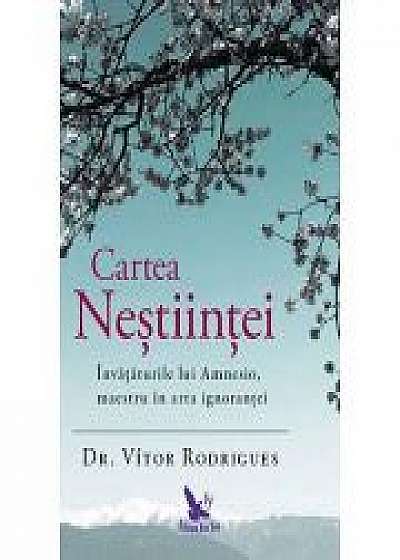 Cartea nestiintei - Vitor Rodrigues