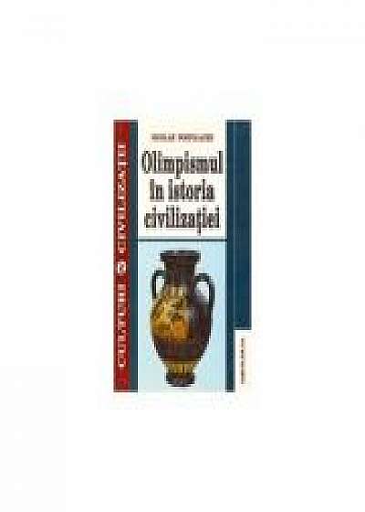 Coperta cărții Olimpismul in istoria civilizatiei ( Nicolae Postolache )