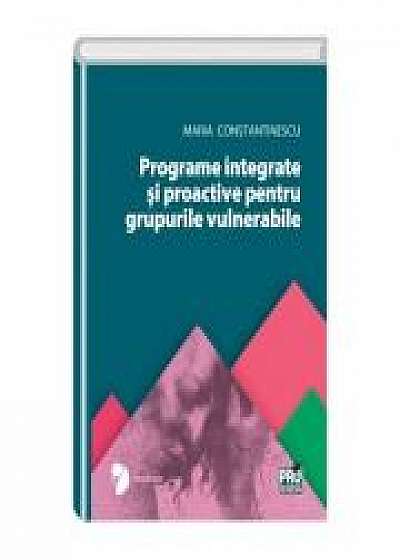 Programe integrate si proactive pentru grupurile vulnerabile - Maria Constantinescu