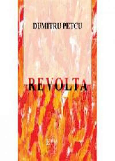 Revolta - Dumitru Petcu