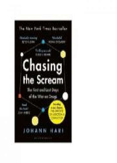 Chasing the Scream. The Search for the Truth About Addiction - Johann Hari