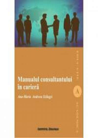 Manualul consultantului in cariera - Ana-Maria Andreea Szilagyi