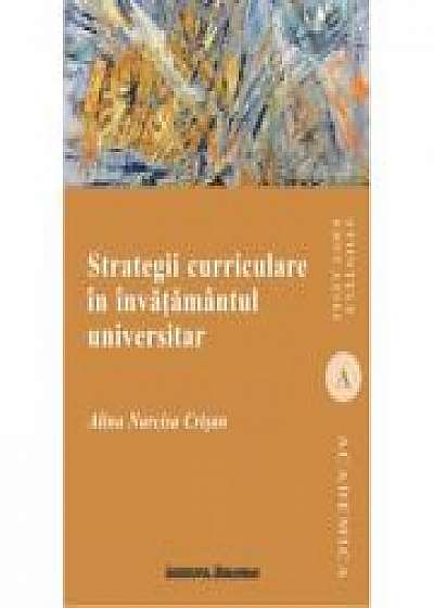 Strategii curriculare in invatamantul universitar - Alina Narcisa Crisan