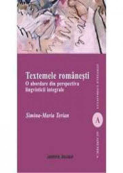 Textemele romanesti. O abordare din perspectiva lingvisticii integrale - Simina-Maria Terian