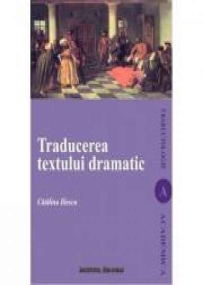 Traducerea textului dramatic - Catalina Iliescu-Gheorghiu