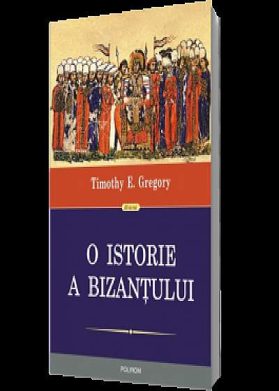 O istorie a Bizanțului