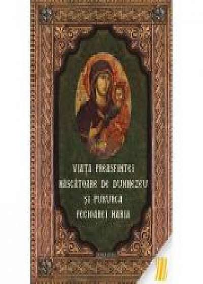 Coperta cărții Viata Preasfintei Nascatoare de Dumnezeu si pururea Fecioarei Maria