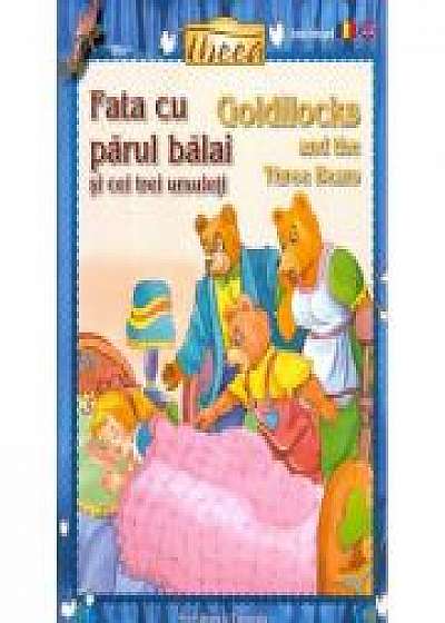 Coperta cărții Fata cu parul balai si cei trei ursuleti. Editie bilingva