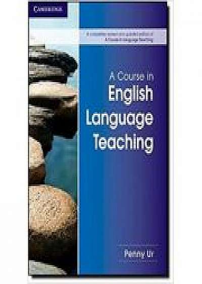 A Course in English Language Teaching - Penny Ur