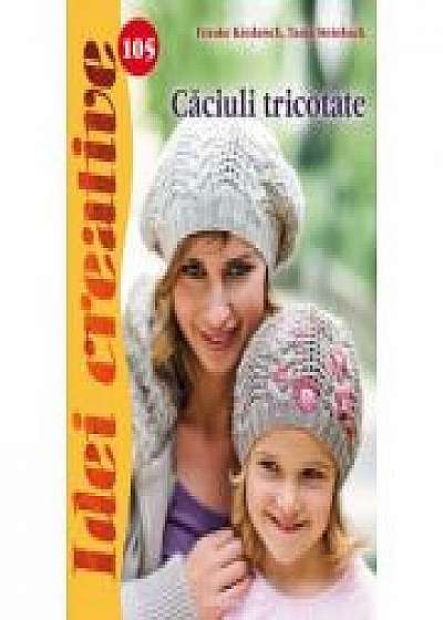 Coperta cărții Caciuli tricotate. Idei creative 105 - Frauke Kiedaisch, Tanja Steinbach de Frauke Kiedaisch