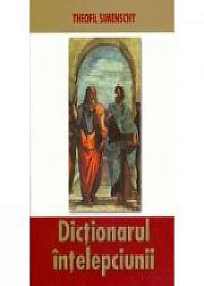 Dictionarul intelepciunii - Theofil Simenschy