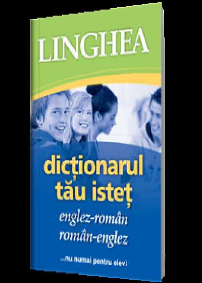 Dicţionarul tău isteţ Englez-Român Român-Englez