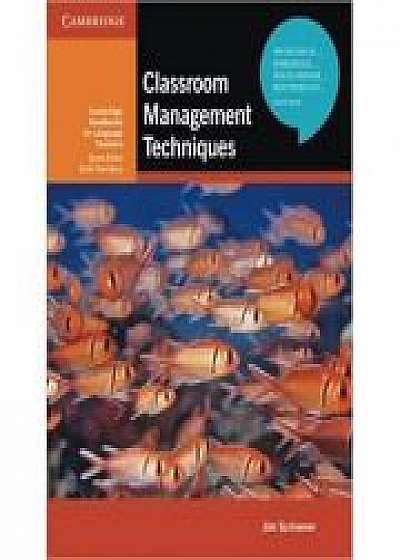 Classroom Management Techniques - (Cambridge Handbooks for Language Teachers)