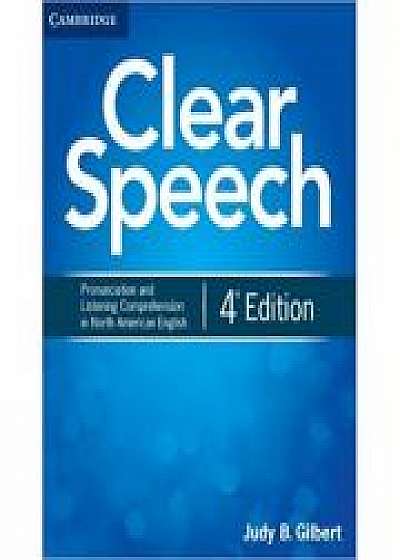 Clear Speech: Pronunciation and Listening Comprehension in North American English (4th Edition)