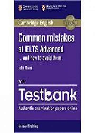Common Mistakes at IELTS and How to Avoid Them (Advanced Paperback with IELTS General Training Testbank)