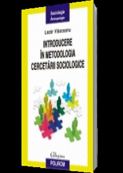 Introducere în metodologia cercetării sociologice